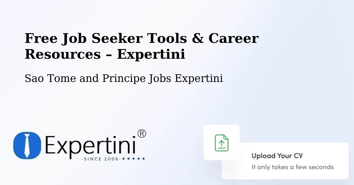 Free Job Seeker Tools & Career Resources – Sao Tome and Principe - Sao Tome and Principe Jobs Expertini
