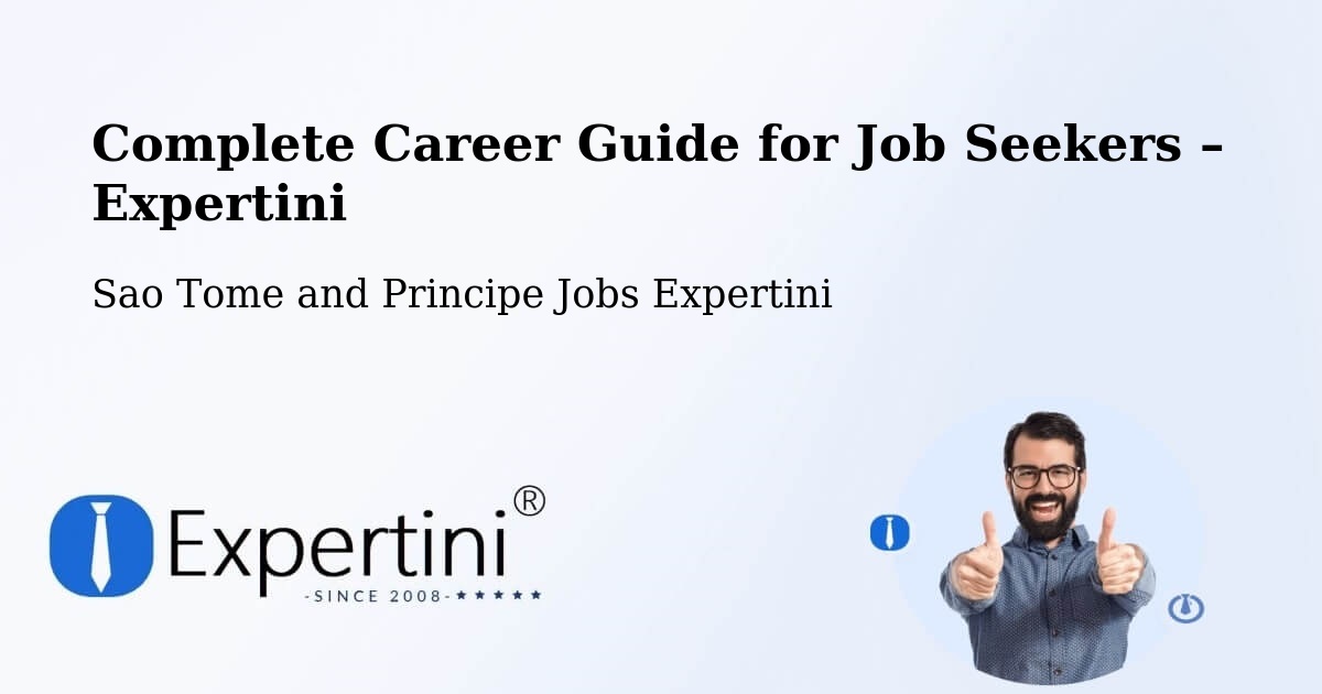 Career Guide for Job Seekers – Sao Tome and Principe - Sao Tome and Principe Jobs Expertini