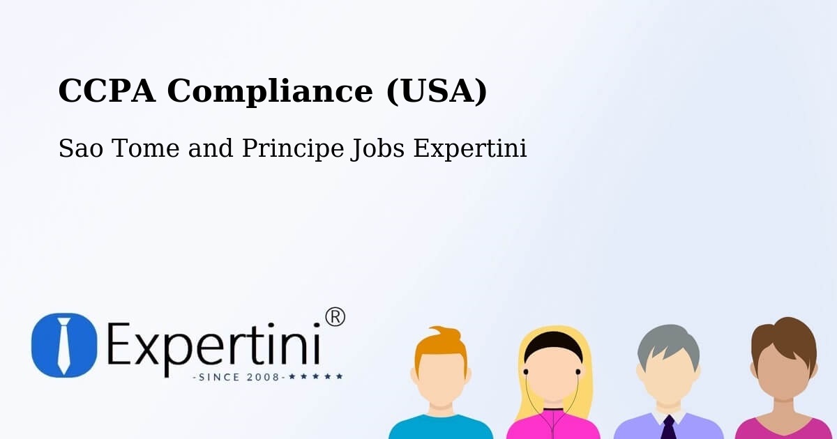 CCPA Privacy Rights & Compliance Notice – Sao Tome and Principe - Sao Tome and Principe Jobs Expertini