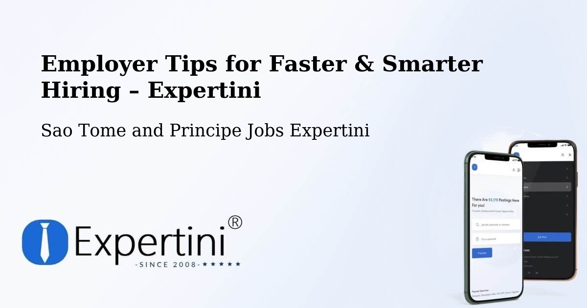 Employer Tips for Hiring & Recruitment – Sao Tome and Principe - Sao Tome and Principe Jobs Expertini