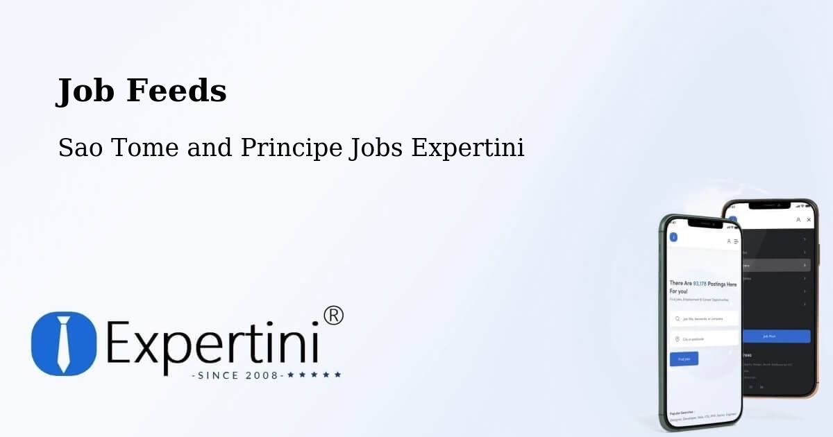 Job Listings Feed – Sao Tome and Principe - Sao Tome and Principe Jobs Expertini
