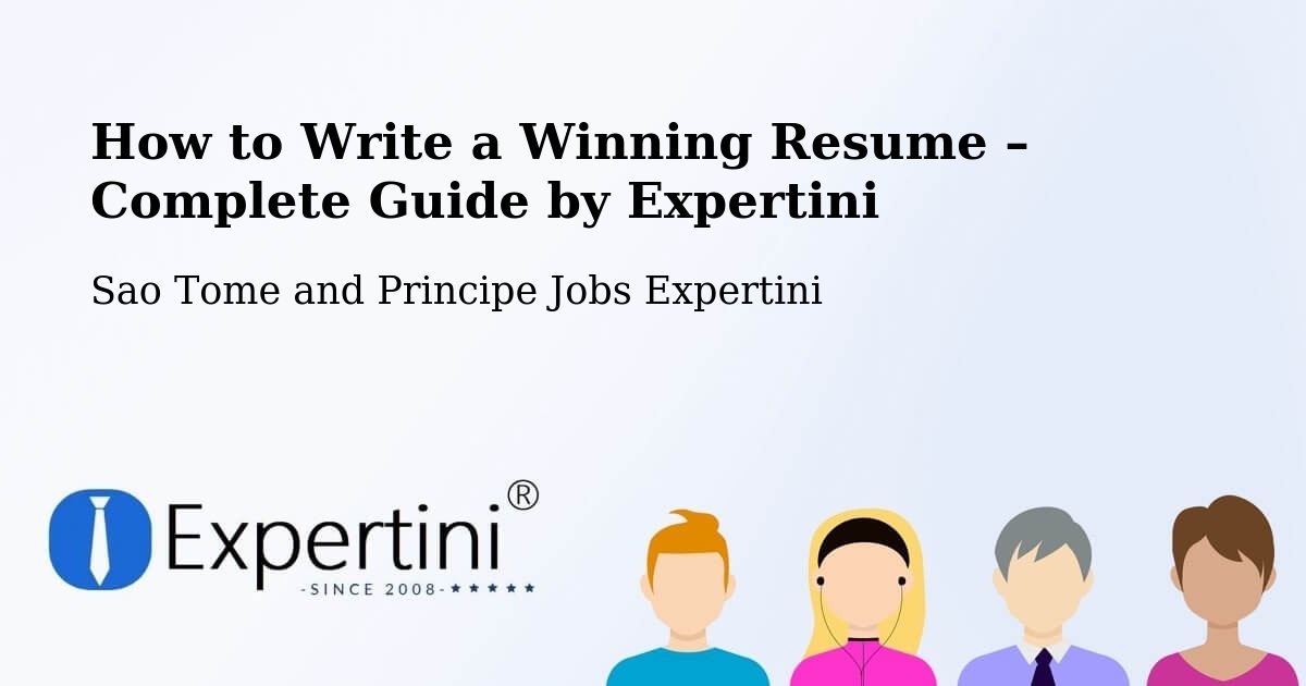 Resume Writing Guide for Job Seekers – Sao Tome and Principe - Sao Tome and Principe Jobs Expertini
