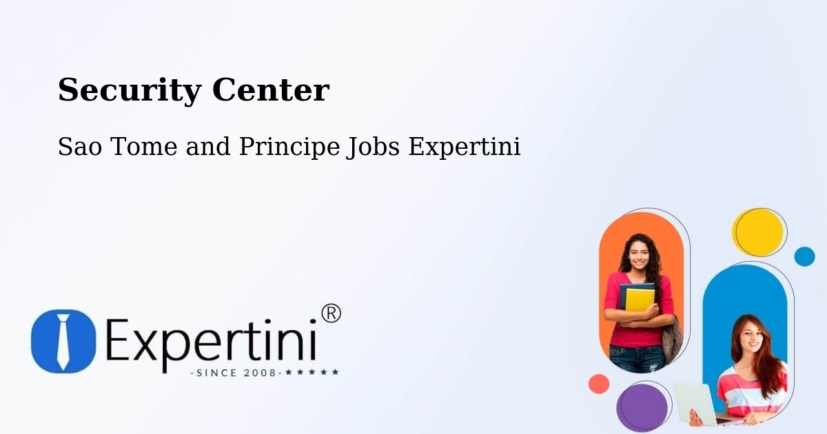 Security & Compliance – Sao Tome and Principe - Sao Tome and Principe Jobs Expertini
