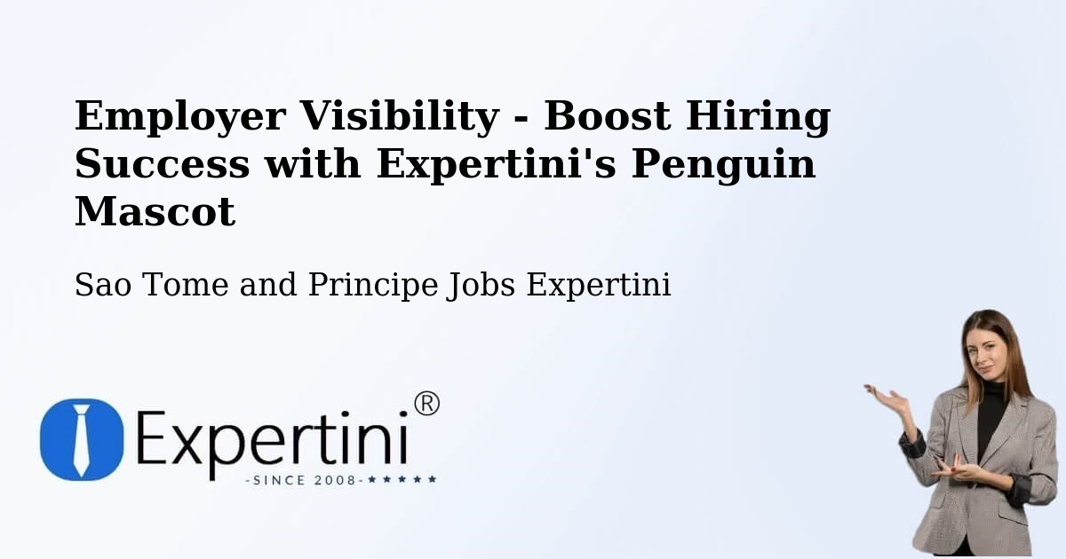 CV and Resume Visibility Optimization – Sao Tome and Principe - Sao Tome and Principe Jobs Expertini