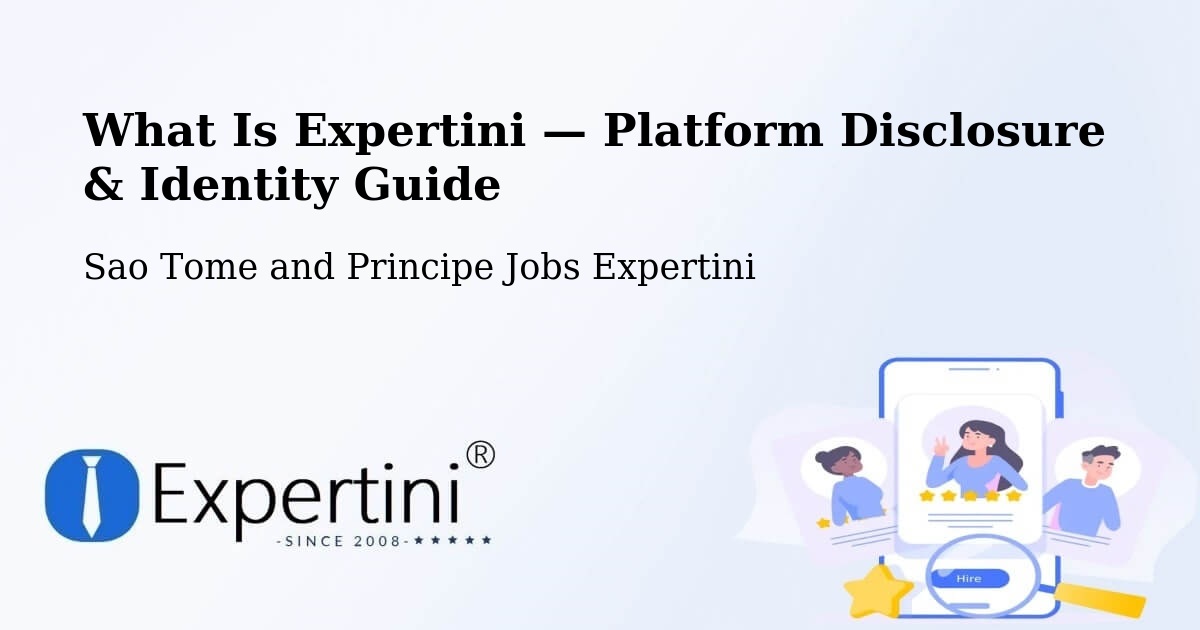 What Is Expertini — Platform Disclosure & Identity Guide – Sao Tome and Principe